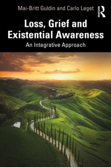 Loss, Grief and Existential Awareness : An Integrative Approach