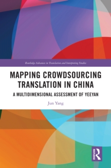 Mapping Crowdsourcing Translation in China : A Multidimensional Assessment of Yeeyan