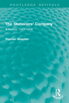 The Stationers' Company : A History, 1403-1959