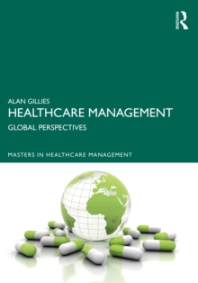 Healthcare Management : Global Perspectives