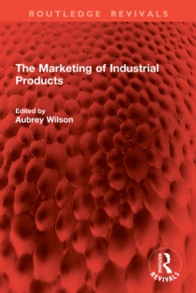 The Marketing of Industrial Products