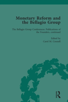 Monetary Reform and the Bellagio Group Vol 5 : Selected Letters and Papers of Fritz Machlup, Robert Triffin and William Fellner