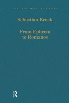 From Ephrem to Romanos : Interactions between Syriac and Greek in Late Antiquity