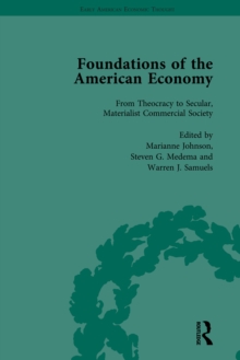 The Foundations of the American Economy Vol 1 : The American Colonies from Inception to Independence