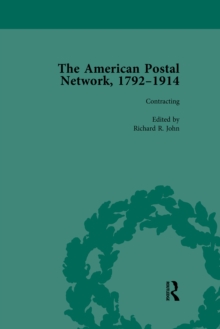 The American Postal Network, 1792-1914 Vol 2