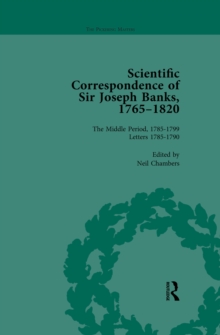 The Scientific Correspondence of Sir Joseph Banks, 1765-1820 Vol 3