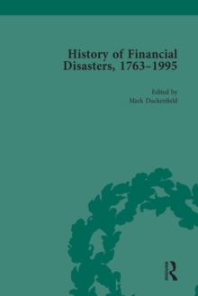 The History of Financial Disasters, 1763-1995 Vol 3