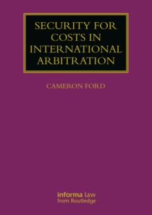 Security for Costs in International Arbitration