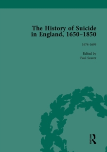 The History of Suicide in England, 1650-1850, Part I Vol 2