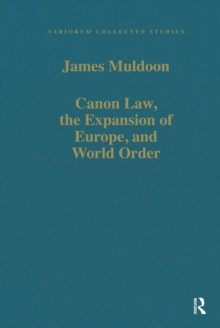 Canon Law, the Expansion of Europe, and World Order