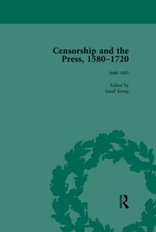 Censorship and the Press, 1580-1720, Volume 3