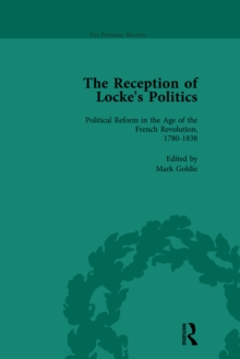 The Reception of Locke's Politics Vol 4 : From the 1690s to the 1830s