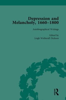 Depression and Melancholy, 1660-1800 vol 3