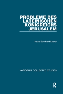 Probleme des lateinischen Konigreichs Jerusalem