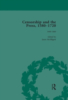 Censorship and the Press, 1580-1720, Volume 2