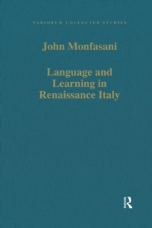 Language and Learning in Renaissance Italy : Selected Articles