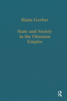 State and Society in the Ottoman Empire