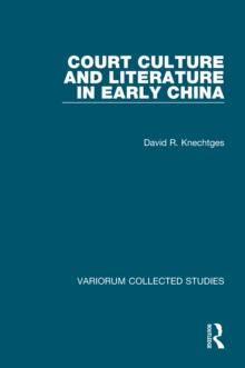 Court Culture and Literature in Early China