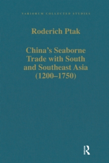 China's Seaborne Trade with South and Southeast Asia (1200-1750)