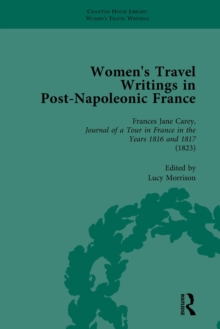 Women's Travel Writings in Post-Napoleonic France, Part I Vol 2