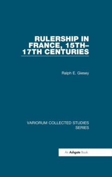 Rulership in France, 15th-17th Centuries