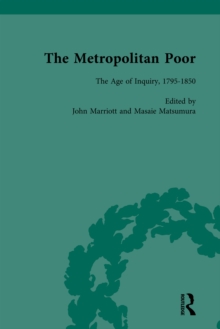 The Metropolitan Poor Vol 1 : Semifactual Accounts, 1795-1910