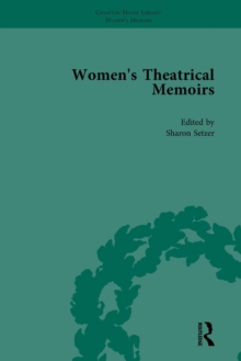 Women's Theatrical Memoirs, Part I Vol 2