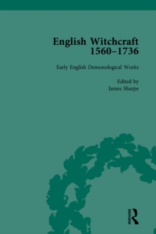 English Witchcraft, 1560-1736, vol 1