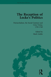 The Reception of Locke's Politics Vol 2 : From the 1690s to the 1830s