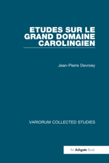 Etudes sur le grand domaine carolingien