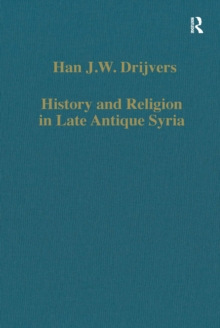 History and Religion in Late Antique Syria