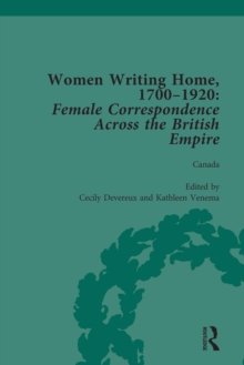 Women Writing Home, 1700-1920 Vol 3 : Female Correspondence Across the British Empire