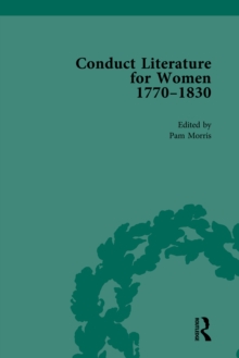 Conduct Literature for Women, Part IV, 1770-1830 vol 1