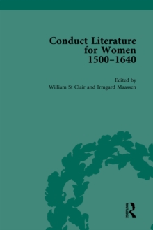 Conduct Literature for Women, Part I, 1540-1640 vol 4