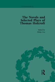 The Novels and Selected Plays of Thomas Holcroft Vol 5