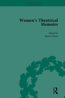 Women's Theatrical Memoirs, Part I Vol 4