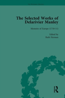 The Selected Works of Delarivier Manley Vol 3