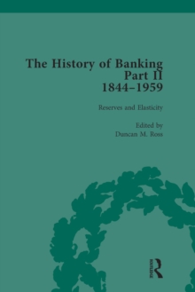 The History of Banking II, 1844-1959 Vol 6