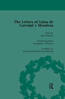 The Letters of Luisa de Carvajal y Mendoza Vol 1