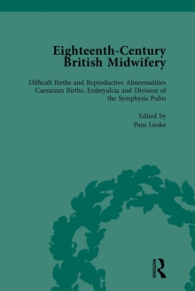 Eighteenth-Century British Midwifery, Part III vol 11