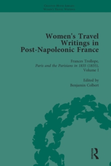 Women's Travel Writings in Post-Napoleonic France, Part II vol 7