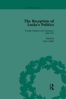 The Reception of Locke's Politics Vol 6 : From the 1690s to the 1830s