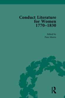 Conduct Literature for Women, Part IV, 1770-1830 vol 3