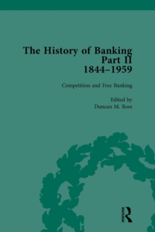 The History of Banking II, 1844-1959 Vol 2