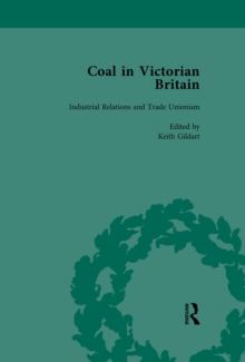 Coal in Victorian Britain, Part II, Volume 6