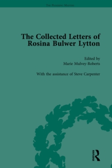 The Collected Letters of Rosina Bulwer Lytton Vol 1