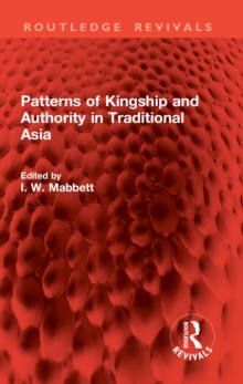 Patterns of Kingship and Authority in Traditional Asia