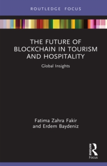 The Future of Blockchain in Tourism and Hospitality : Global Insights