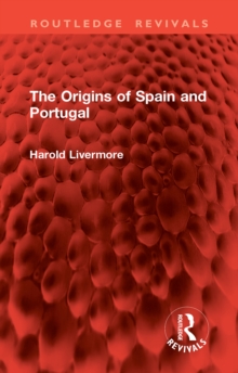 The Origins of Spain and Portugal