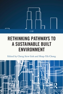 Rethinking Pathways to a Sustainable Built Environment